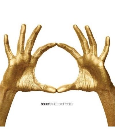 $4.59 3OH!3 STREETS OF GOLD CD CD