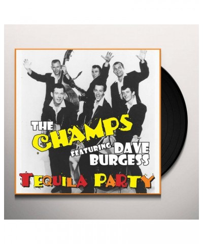 $7.95 Champs / Dave Burgess TEQUILA PARTY Vinyl Record Vinyl