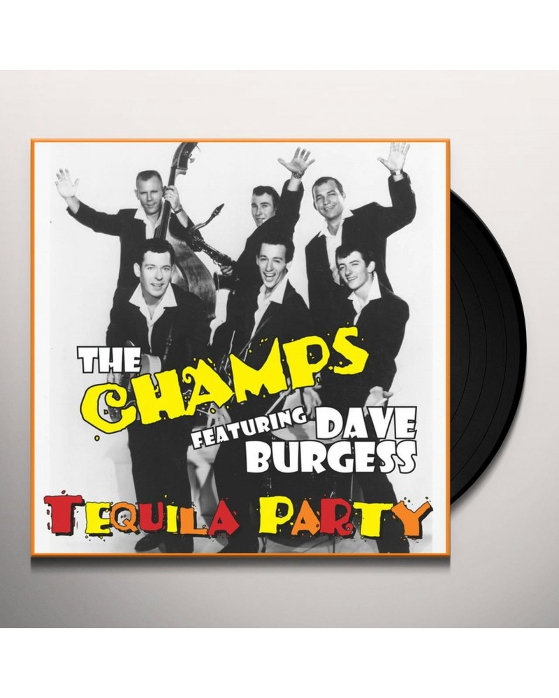 $7.95 Champs / Dave Burgess TEQUILA PARTY Vinyl Record Vinyl