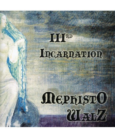 $5.76 Mephisto Walz IIIRD INCARNATION CD CD