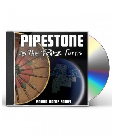 $6.90 Pipestone AS THE REZ TURNS: ROUND DANCE SONGS CD CD