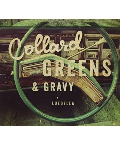 $7.75 Collard Greens & Gravy LUEDELLA CD CD