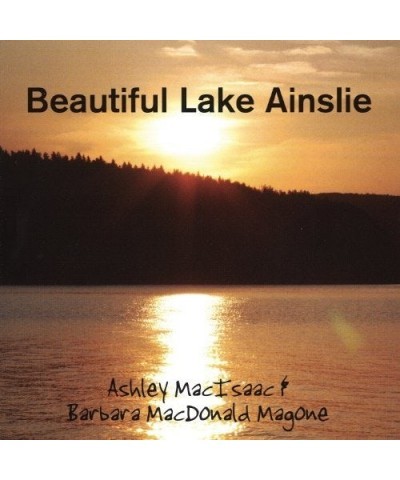 $7.00 Ashley MacIsaac BEAUTIFUL LAKE AINSLIEA CD CD