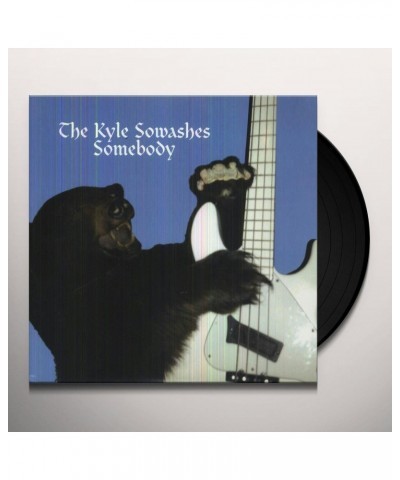 $5.67 The Kyle Sowashes SOMEBODY Vinyl Record Vinyl