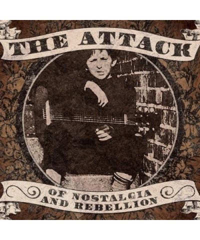 $3.72 The Attack 922957 OF NOSTALGIA AND REBELLION CD CD