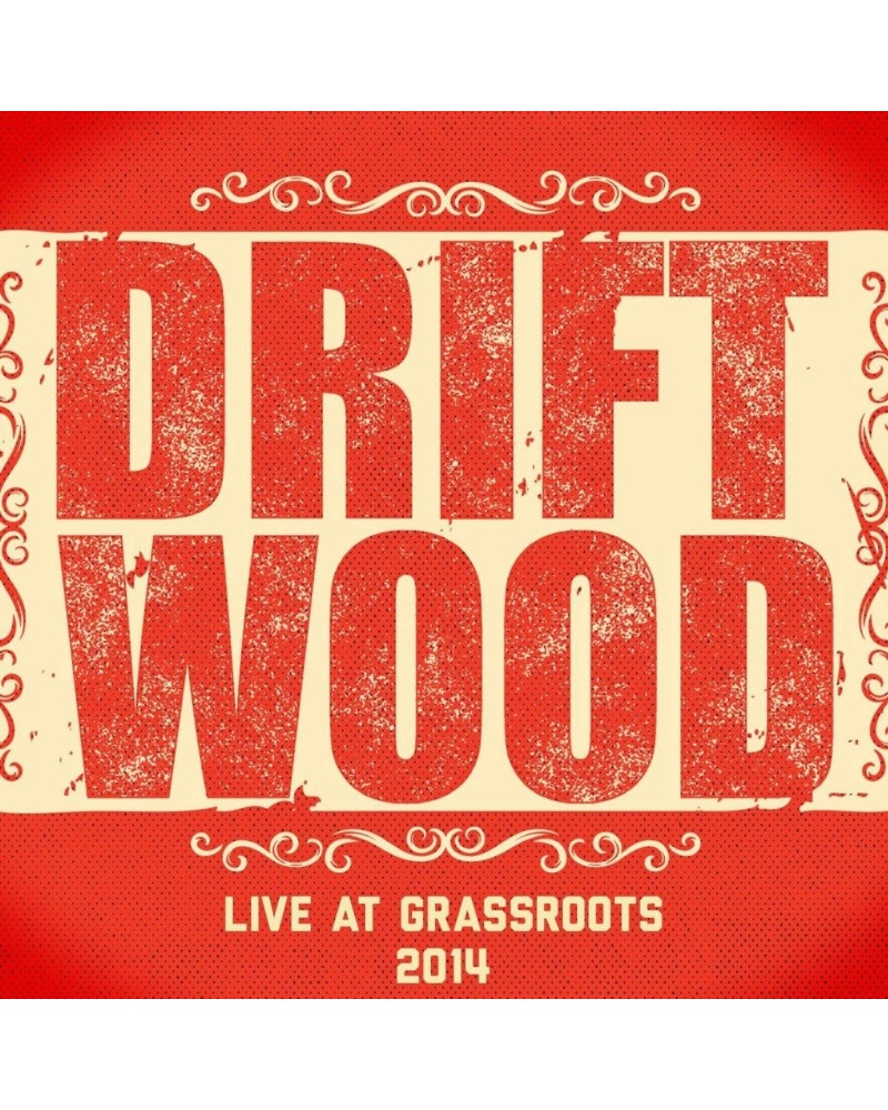 $4.50 Driftwood Live At Grassroots CD (2014) CD