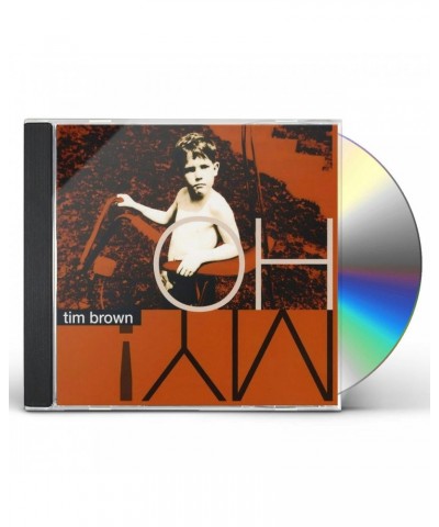 $6.00 Tim Brown OH MY CD CD