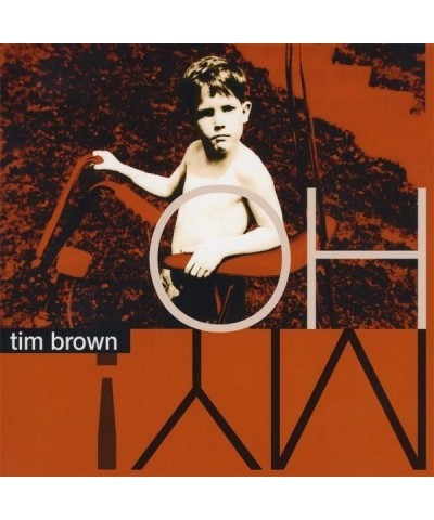 $6.00 Tim Brown OH MY CD CD