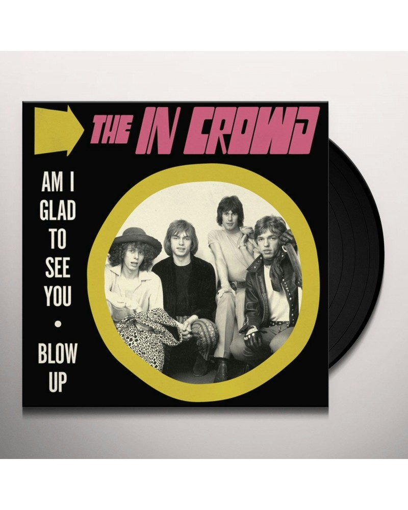 $3.71 The In Crowd AM I GLAD TO SEE YOU / BLOW UP Vinyl Record Vinyl