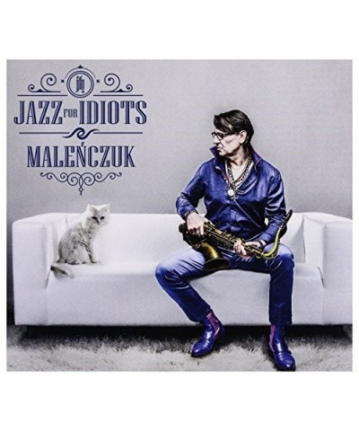 $3.06 Maciej Malenczuk JAZZ FOR IDIOTS CD CD