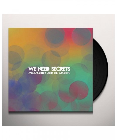 $8.69 We Need Secrets Melancholy and the Archive Vinyl Record Vinyl