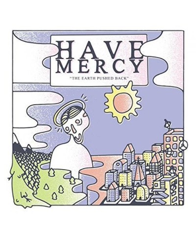 $7.71 Have Mercy The Earth Pushed Back (5 Year Anniversar Vinyl Record Vinyl