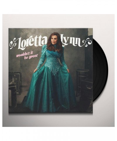 $9.68 Loretta Lynn WOULDN'T IT BE GREAT Vinyl Record Vinyl