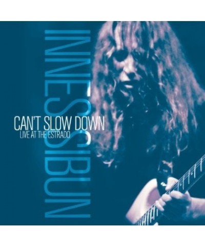 $6.63 Innes Sibun CAN'T SLOW DOWN-LIVE AT T CD CD