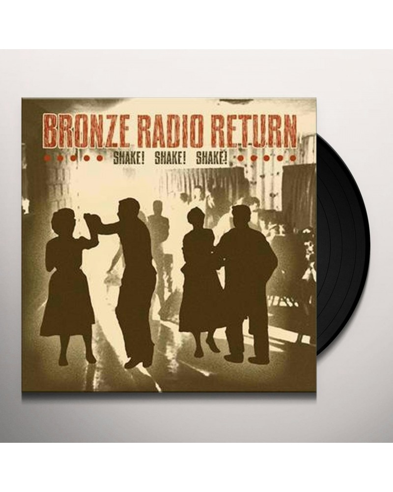 $8.30 Bronze Radio Return Shake Shake Shake Vinyl Record Vinyl