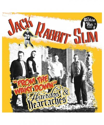 $7.44 Jack Rabbit Slim FROM THE WAIST DOWN/HAIRDOS & HEARTACHES CD CD