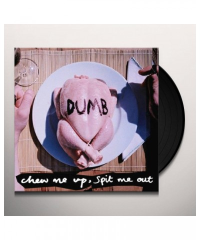 $5.53 Dumb CHEW ME UP SPIT ME OUT Vinyl Record Vinyl