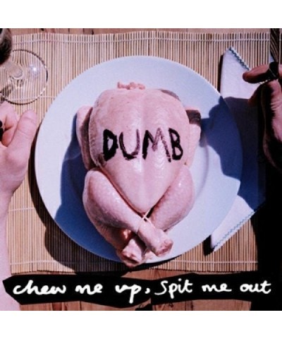 $5.53 Dumb CHEW ME UP SPIT ME OUT Vinyl Record Vinyl