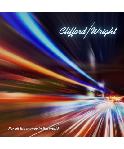 $4.49 Clifford/Wright FOR ALL THE MONEY IN THE WORLD CD CD