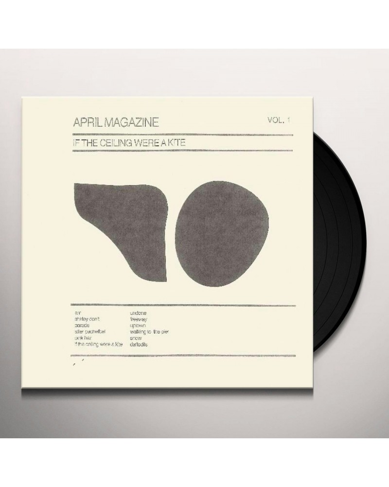 $24.72 April Magazine IF THE CEILING WERE A KITE: VOL 1 Vinyl Record Vinyl